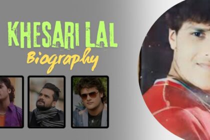 Khesari Lal Yadav Biography